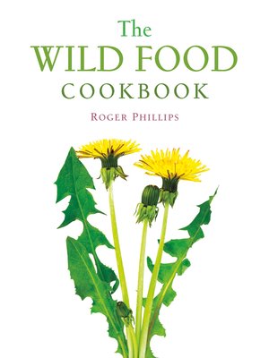 cover image of The Wild Food Cookbook